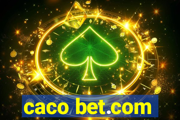 caco bet.com